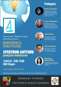 Konferencja tematyczna “Spektrum autyzmu – Podejście Holistyczne”.
